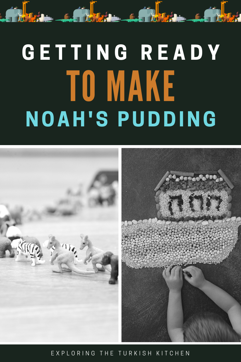 Blog banner reads: Getting Ready To Make Noah's Pudding. Picture of animal toys lined up for the Ark and an ark made of dried grains and pulses.