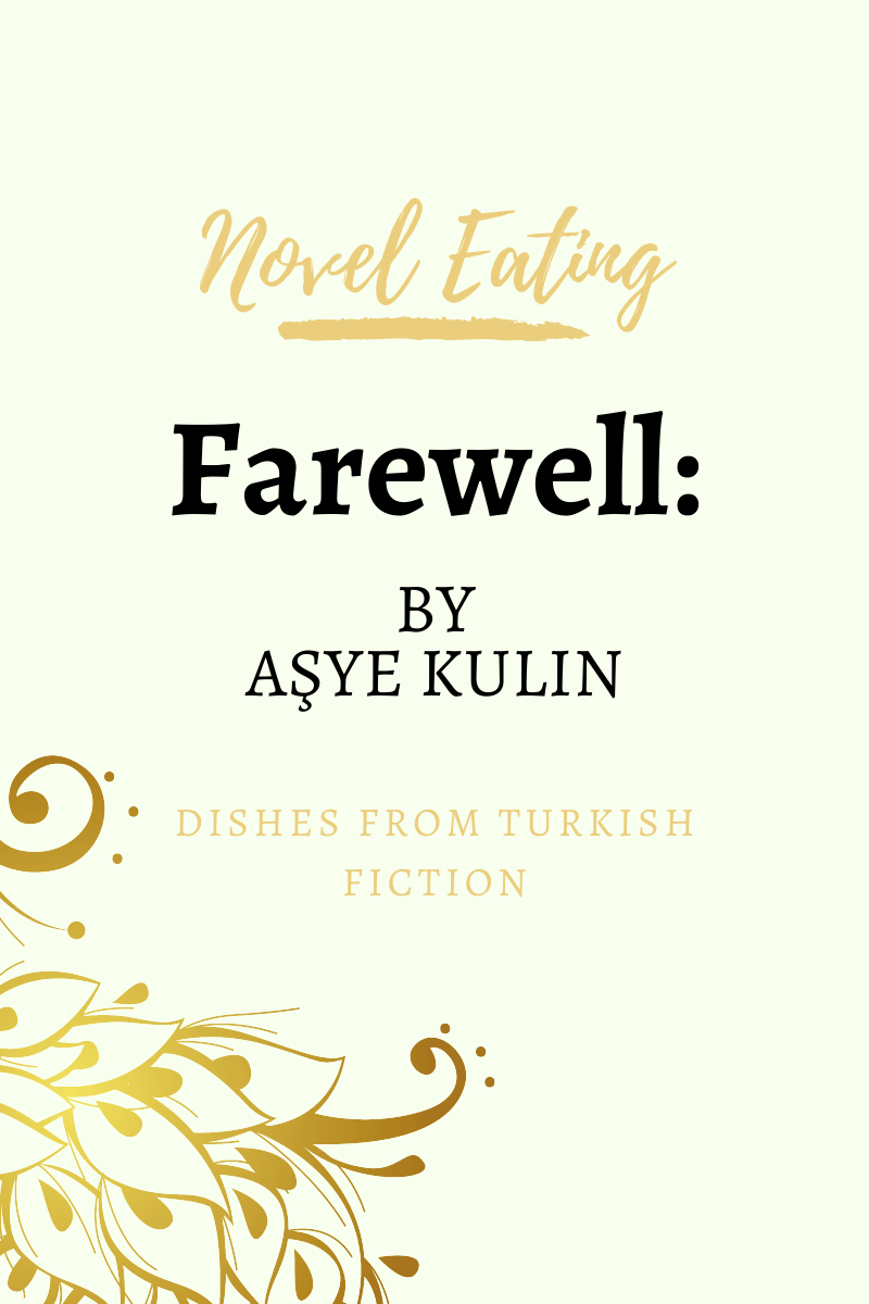 Blog banner reads: Novel eating. Farewell by Ayşe Kulin