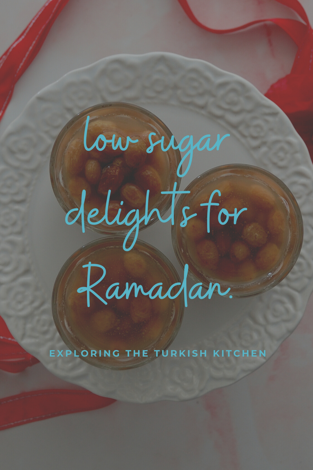 Pinable image for hoşaf recipe. Shows three glasses of hosaf with old photo and trinkets. Text overlay reads: low sugar delights for Ramadan. by Exploring The Turkish Kitchen